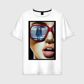 Женская футболка хлопок Oversize с принтом Девушка в очках , 100% хлопок | свободный крой, круглый ворот, спущенный рукав, длина до линии бедер
 | губы | зеркало | костюм | очки