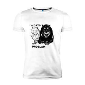 Мужская футболка премиум с принтом Мои коты - твоя проблема , 92% хлопок, 8% лайкра | приталенный силуэт, круглый вырез ворота, длина до линии бедра, короткий рукав | Тематика изображения на принте: band | crew | hip hop | банда | кот | котики | кошки | рэп | хип хоп