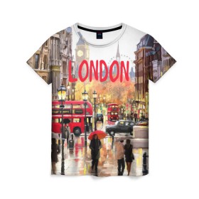 Женская футболка 3D с принтом Улицы Лондона , 100% полиэфир ( синтетическое хлопкоподобное полотно) | прямой крой, круглый вырез горловины, длина до линии бедер | england | london | united kingdom | англия | великобритания | город | лондон