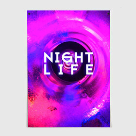 Постер с принтом Night life , 100% бумага
 | бумага, плотность 150 мг. Матовая, но за счет высокого коэффициента гладкости имеет небольшой блеск и дает на свету блики, но в отличии от глянцевой бумаги не покрыта лаком | Тематика изображения на принте: color | life | night | party | вечеринка | дискотека | жизнь | ночная | ночь | туса