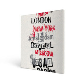 Холст квадратный с принтом Текстовой арт , 100% ПВХ |  | amsterdam | istanbul | london | moscow | new york | paris | urban | амстердам | лондон | москва | нью йорк | париж | стамбул