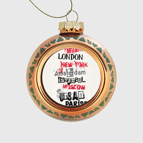 Стеклянный ёлочный шар с принтом Города , Стекло | Диаметр: 80 мм | amsterdam | istanbul | london | moscow | new york | paris | urban | амстердам | лондон | москва | нью йорк | париж | стамбул