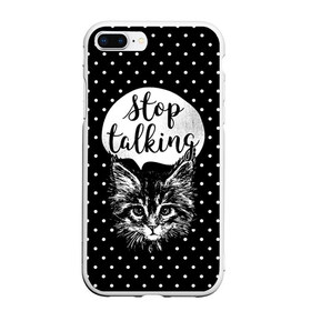 Чехол для iPhone 7Plus/8 Plus матовый с принтом Stop Talking , Силикон | Область печати: задняя сторона чехла, без боковых панелей | animal | beast | cat | feline | gentleman | kitty | meow | stop | talk | джентльмен | животное | зверь | кот | котенок | котик | кошка | мяу | разговор | стоп