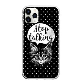 Чехол для iPhone 11 Pro матовый с принтом Stop Talking , Силикон |  | animal | beast | cat | feline | gentleman | kitty | meow | stop | talk | джентльмен | животное | зверь | кот | котенок | котик | кошка | мяу | разговор | стоп