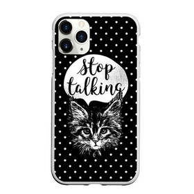 Чехол для iPhone 11 Pro Max матовый с принтом Stop Talking , Силикон |  | animal | beast | cat | feline | gentleman | kitty | meow | stop | talk | джентльмен | животное | зверь | кот | котенок | котик | кошка | мяу | разговор | стоп