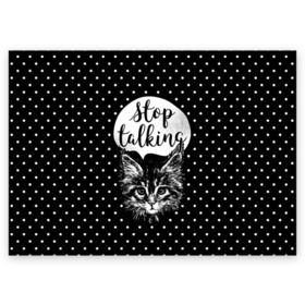 Поздравительная открытка с принтом Stop Talking , 100% бумага | плотность бумаги 280 г/м2, матовая, на обратной стороне линовка и место для марки
 | animal | beast | cat | feline | gentleman | kitty | meow | stop | talk | джентльмен | животное | зверь | кот | котенок | котик | кошка | мяу | разговор | стоп