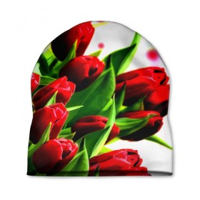 Шапка 3D с принтом Тюльпаны , 100% полиэстер | универсальный размер, печать по всей поверхности изделия | flower | букет | весна | красные | цветочки | цветы