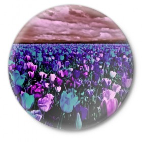 Значок с принтом Поле тюльпанов ,  металл | круглая форма, металлическая застежка в виде булавки | Тематика изображения на принте: flower | весна | поле | полевой цветок | природа | цветочки | цветы