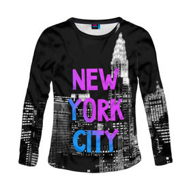 Женский лонгслив 3D с принтом Нью-Йорк , 100% полиэстер | длинные рукава, круглый вырез горловины, полуприлегающий силуэт | america | capital | city | lights | new york | night | skyscrapers | tourism | usa | америка | город | ночь | нью йорк | огни | столица | сша | туризм