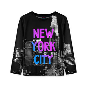 Детский лонгслив 3D с принтом Нью-Йорк , 100% полиэстер | длинные рукава, круглый вырез горловины, полуприлегающий силуэт
 | america | capital | city | lights | new york | night | skyscrapers | tourism | usa | америка | город | ночь | нью йорк | огни | столица | сша | туризм