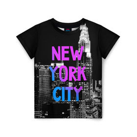 Детская футболка 3D с принтом Нью-Йорк , 100% гипоаллергенный полиэфир | прямой крой, круглый вырез горловины, длина до линии бедер, чуть спущенное плечо, ткань немного тянется | america | capital | city | lights | new york | night | skyscrapers | tourism | usa | америка | город | ночь | нью йорк | огни | столица | сша | туризм