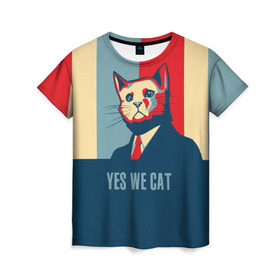 Женская футболка 3D с принтом Yes we CAT , 100% полиэфир ( синтетическое хлопкоподобное полотно) | прямой крой, круглый вырез горловины, длина до линии бедер | cat | kitty | животные | киса | кот | котенок | котэ | кошка