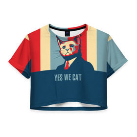Женская футболка 3D укороченная с принтом Yes we CAT , 100% полиэстер | круглая горловина, длина футболки до линии талии, рукава с отворотами | cat | kitty | животные | киса | кот | котенок | котэ | кошка