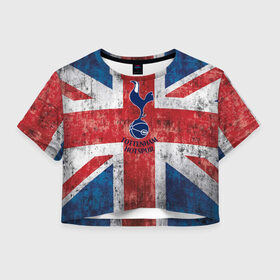 Женская футболка 3D укороченная с принтом Tottenham №1! , 100% полиэстер | круглая горловина, длина футболки до линии талии, рукава с отворотами | fc | tottenham hotspur | тоттенхэм | фк | футбольный клуб | хотспур