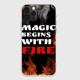 Чехол для iPhone 12 Pro Max с принтом Волшебство начинается с огня , Силикон |  | fire | magic | magic begins with fire | алфавит | английский | большие | буквы | волшебство | горит | клевая | надпись | начинается | огонь | пожар | прикольная | с огня | слово | цитата