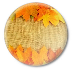 Значок с принтом Foliage ,  металл | круглая форма, металлическая застежка в виде булавки | листья | осень