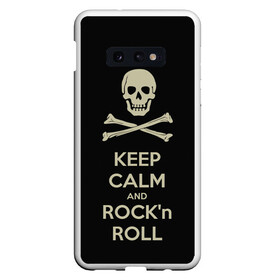 Чехол для Samsung S10E с принтом Keep Calm and ROCK , Силикон | Область печати: задняя сторона чехла, без боковых панелей | Тематика изображения на принте: music | rock | rock and roll | музыка | рок