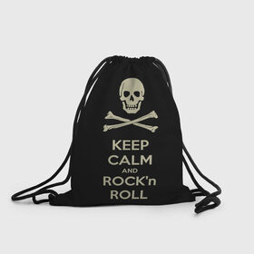 Рюкзак-мешок 3D с принтом Keep Calm and ROCK , 100% полиэстер | плотность ткани — 200 г/м2, размер — 35 х 45 см; лямки — толстые шнурки, застежка на шнуровке, без карманов и подкладки | music | rock | rock and roll | музыка | рок