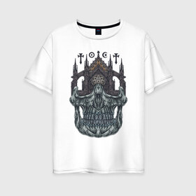 Женская футболка хлопок Oversize с принтом Королевский череп , 100% хлопок | свободный крой, круглый ворот, спущенный рукав, длина до линии бедер
 | зомби | король | монстр | скелет | собор | череп