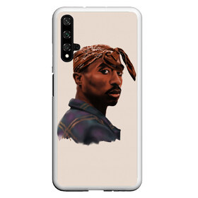 Чехол для Honor 20 с принтом Tupac , Силикон | Область печати: задняя сторона чехла, без боковых панелей | 2pac | rap | shakur | tupac | рэп | тупак | шакур