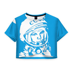 Женская футболка 3D укороченная с принтом Гагарин 1 , 100% полиэстер | круглая горловина, длина футболки до линии талии, рукава с отворотами | гагарин | день космонавтики | звезды | космос