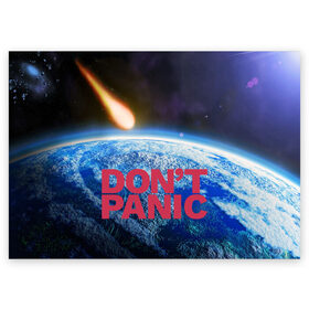 Поздравительная открытка с принтом Без паники, метеорит , 100% бумага | плотность бумаги 280 г/м2, матовая, на обратной стороне линовка и место для марки
 | do not panic | dont panic | апокалипсис | без паники | взрыв | гибель | земля | классная | комета | конец света | космос | крутая | метеорит | не надо | прикол | прикольная надпись | ужас