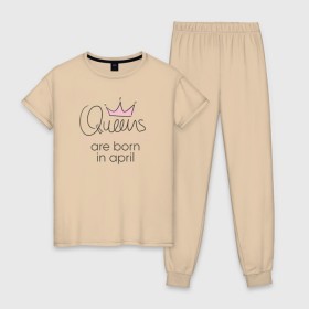 Женская пижама хлопок с принтом Королевы рождаются в апреле , 100% хлопок | брюки и футболка прямого кроя, без карманов, на брюках мягкая резинка на поясе и по низу штанин | queen april
