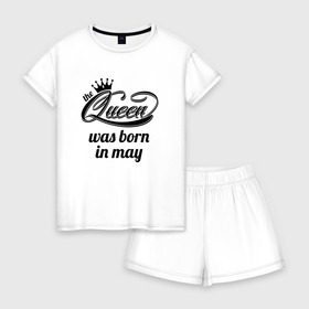 Женская пижама с шортиками хлопок с принтом Королева рождена в мае , 100% хлопок | футболка прямого кроя, шорты свободные с широкой мягкой резинкой | queen may