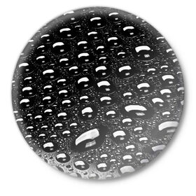 Значок с принтом Капли на стекле ,  металл | круглая форма, металлическая застежка в виде булавки | Тематика изображения на принте: брызги | вода | темный фон