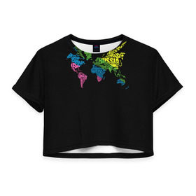 Женская футболка 3D укороченная с принтом Весь мир - Россия , 100% полиэстер | круглая горловина, длина футболки до линии талии, рукава с отворотами | карта мира | светящиеся | флуоресцентный | флюр | флюровый