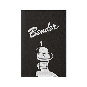 Обложка для паспорта матовая кожа с принтом Бендер , натуральная матовая кожа | размер 19,3 х 13,7 см; прозрачные пластиковые крепления | Тематика изображения на принте: bender | futurama | бендер | футурама