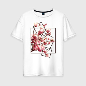 Женская футболка хлопок Oversize с принтом Магнолия , 100% хлопок | свободный крой, круглый ворот, спущенный рукав, длина до линии бедер
 | весна | геометрия | деревья | квадраты | цветение | цветы