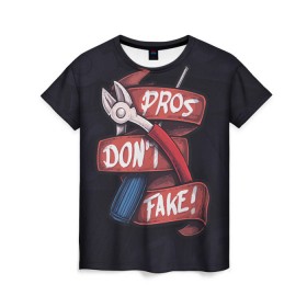 Женская футболка 3D с принтом Don`t Fake , 100% полиэфир ( синтетическое хлопкоподобное полотно) | прямой крой, круглый вырез горловины, длина до линии бедер | Тематика изображения на принте: counter strike | cs | defuse | fake | фейк | щипцы