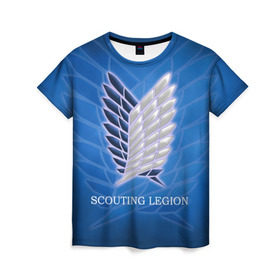 Женская футболка 3D с принтом Scouting Legion , 100% полиэфир ( синтетическое хлопкоподобное полотно) | прямой крой, круглый вырез горловины, длина до линии бедер | attack on titan | wings | атака титанов | крылья свободы