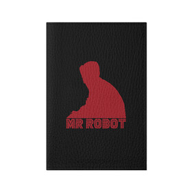 Обложка для паспорта матовая кожа с принтом Mr Robot , натуральная матовая кожа | размер 19,3 х 13,7 см; прозрачные пластиковые крепления | Тематика изображения на принте: mister | robot | мистер робот