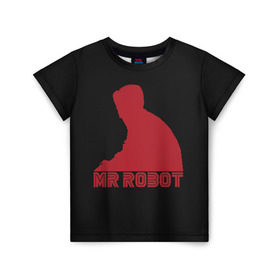 Детская футболка 3D с принтом Mr Robot , 100% гипоаллергенный полиэфир | прямой крой, круглый вырез горловины, длина до линии бедер, чуть спущенное плечо, ткань немного тянется | Тематика изображения на принте: mister | robot | мистер робот