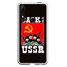 Чехол для Honor P Smart Z с принтом Back In The USSR , Силикон | Область печати: задняя сторона чехла, без боковых панелей | beatles | rock | roll | ussr | битлз | музыка | о.м.с.к. | рок | ролл | ссср