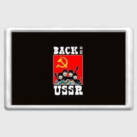 Магнит 45*70 с принтом Back In The USSR , Пластик | Размер: 78*52 мм; Размер печати: 70*45 | beatles | rock | roll | ussr | битлз | музыка | о.м.с.к. | рок | ролл | ссср