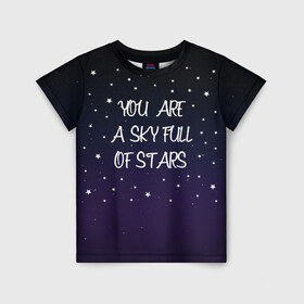 Детская футболка 3D с принтом Sky , 100% гипоаллергенный полиэфир | прямой крой, круглый вырез горловины, длина до линии бедер, чуть спущенное плечо, ткань немного тянется | chris martin | coldplay | night | sky | stars | звезды | колдплей | крис мартин | небо