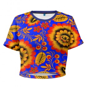 Женская футболка 3D укороченная с принтом Хохломской узор , 100% полиэстер | круглая горловина, длина футболки до линии талии, рукава с отворотами | 3d | арт | другие | листья | прикольные | узоры | хохлома | цветные | цветы | яркие