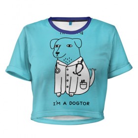 Женская футболка 3D укороченная с принтом Trust me , 100% полиэстер | круглая горловина, длина футболки до линии талии, рукава с отворотами | doctor | dogtor | trust me | верь мне | врач | доктор | медик | медицина | собака