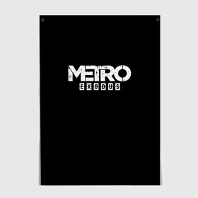 Постер с принтом METRO: Exodus , 100% бумага
 | бумага, плотность 150 мг. Матовая, но за счет высокого коэффициента гладкости имеет небольшой блеск и дает на свету блики, но в отличии от глянцевой бумаги не покрыта лаком | horror | metro | metro 2033 | redux | игра | метро | хоррор
