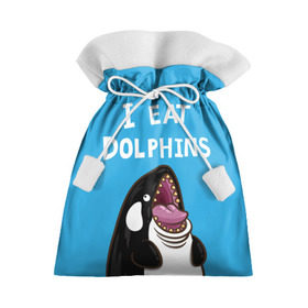 Подарочный 3D мешок с принтом Я ем дельфинов , 100% полиэстер | Размер: 29*39 см | Тематика изображения на принте: дельфины | касатка