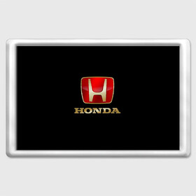 Магнит 45*70 с принтом Honda , Пластик | Размер: 78*52 мм; Размер печати: 70*45 | Тематика изображения на принте: авот | марка | машина | хонда