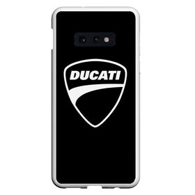 Чехол для Samsung S10E с принтом Ducati , Силикон | Область печати: задняя сторона чехла, без боковых панелей | авто | дукати | марка | машина