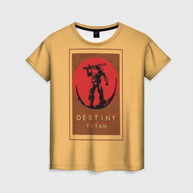 Женская футболка 3D с принтом Titan , 100% полиэфир ( синтетическое хлопкоподобное полотно) | прямой крой, круглый вырез горловины, длина до линии бедер | destiny | destiny 2 | дестени | космос