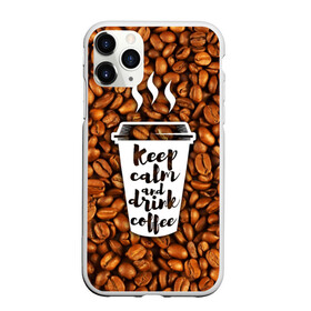 Чехол для iPhone 11 Pro матовый с принтом keep calm and drink coffee , Силикон |  | Тематика изображения на принте: coffee | keep calm | кофе