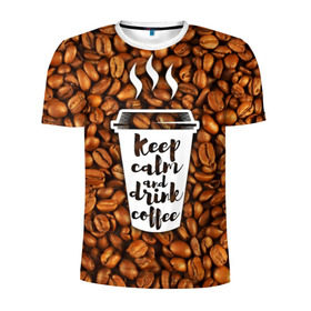 Мужская футболка 3D спортивная с принтом keep calm and drink coffee , 100% полиэстер с улучшенными характеристиками | приталенный силуэт, круглая горловина, широкие плечи, сужается к линии бедра | Тематика изображения на принте: coffee | keep calm | кофе
