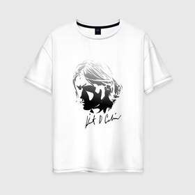 Женская футболка хлопок Oversize с принтом Курт Кобейн автограф , 100% хлопок | свободный крой, круглый ворот, спущенный рукав, длина до линии бедер
 | Тематика изображения на принте:  kurt cobain |  nirvana |  курт кобейн | нирвана