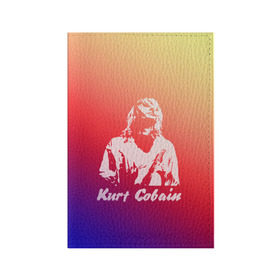 Обложка для паспорта матовая кожа с принтом Kurt Cobain , натуральная матовая кожа | размер 19,3 х 13,7 см; прозрачные пластиковые крепления | Тематика изображения на принте: nirvana |  курт кобейн | нирвана | рок